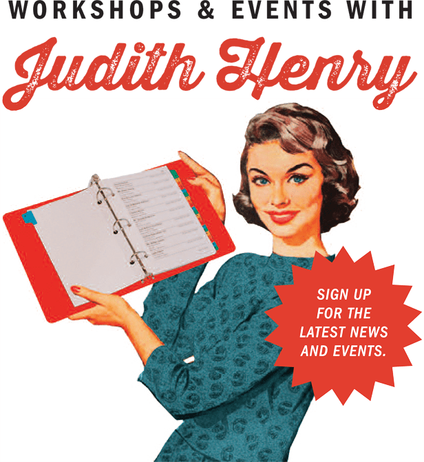 Workshops & Events with Judith Henry